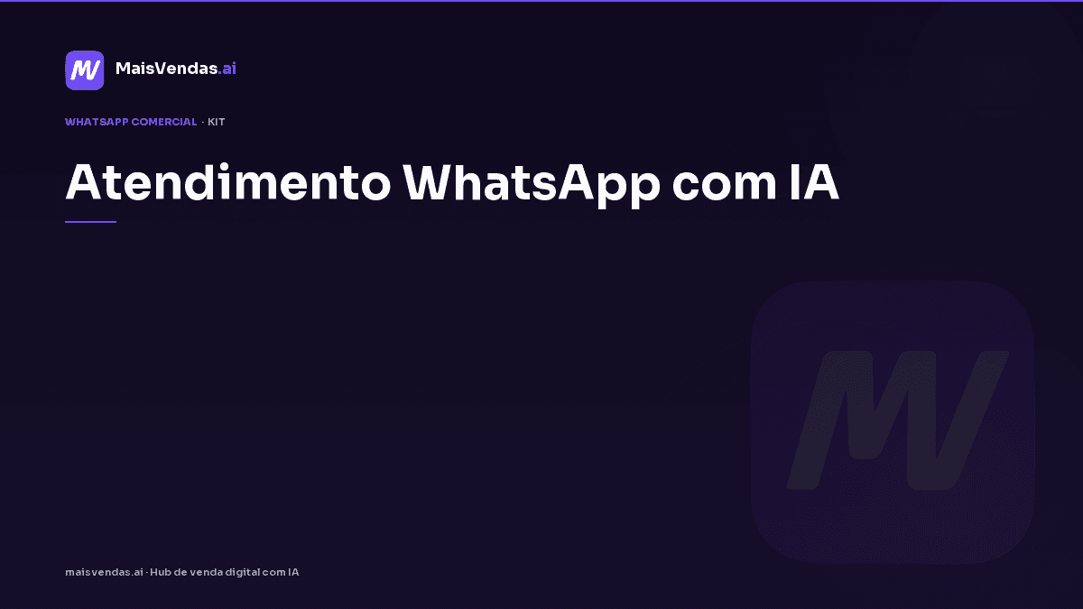 Kit utilitário: Atendimento Whatsapp Com Ia — modelos, FAQ e passo a passo