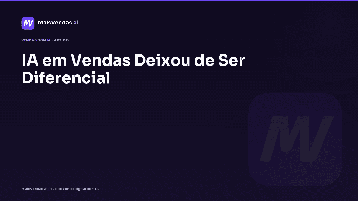 IA em vendas deixou de ser diferencial — o que o State of Sales 2025 muda na sua operação