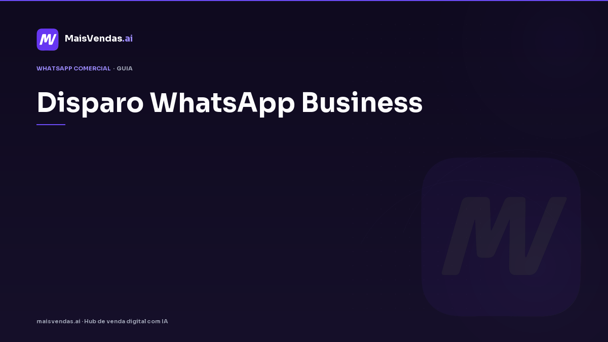 Guia prático: disparo whatsapp business na operação da PME