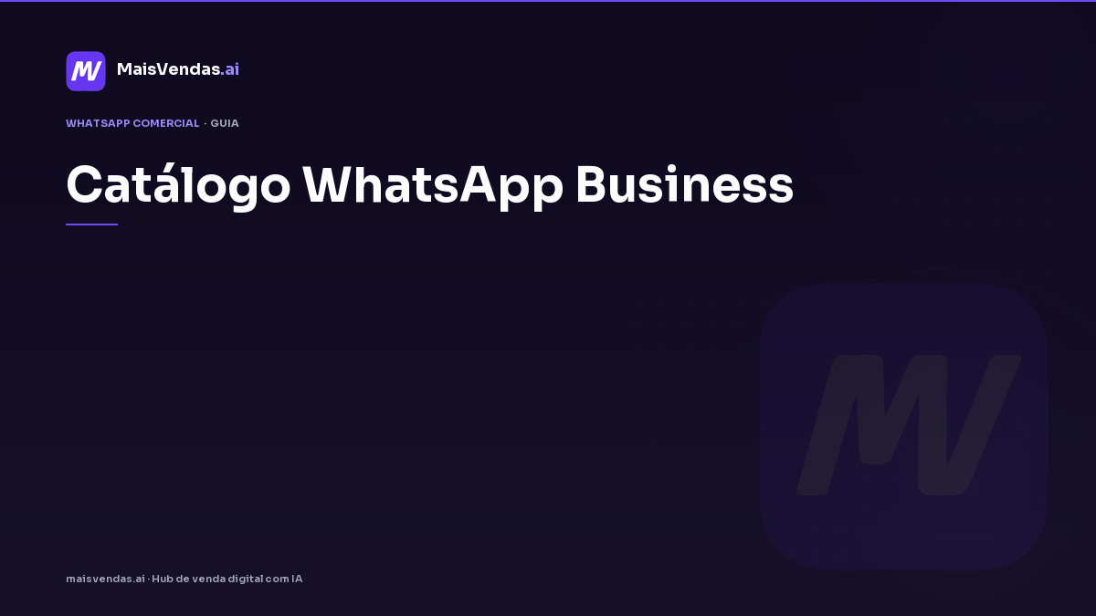 Guia prático: catálogo whatsapp business na operação da PME