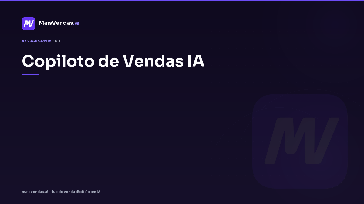 Kit utilitário: Copiloto De Vendas Ia — modelos, FAQ e passo a passo