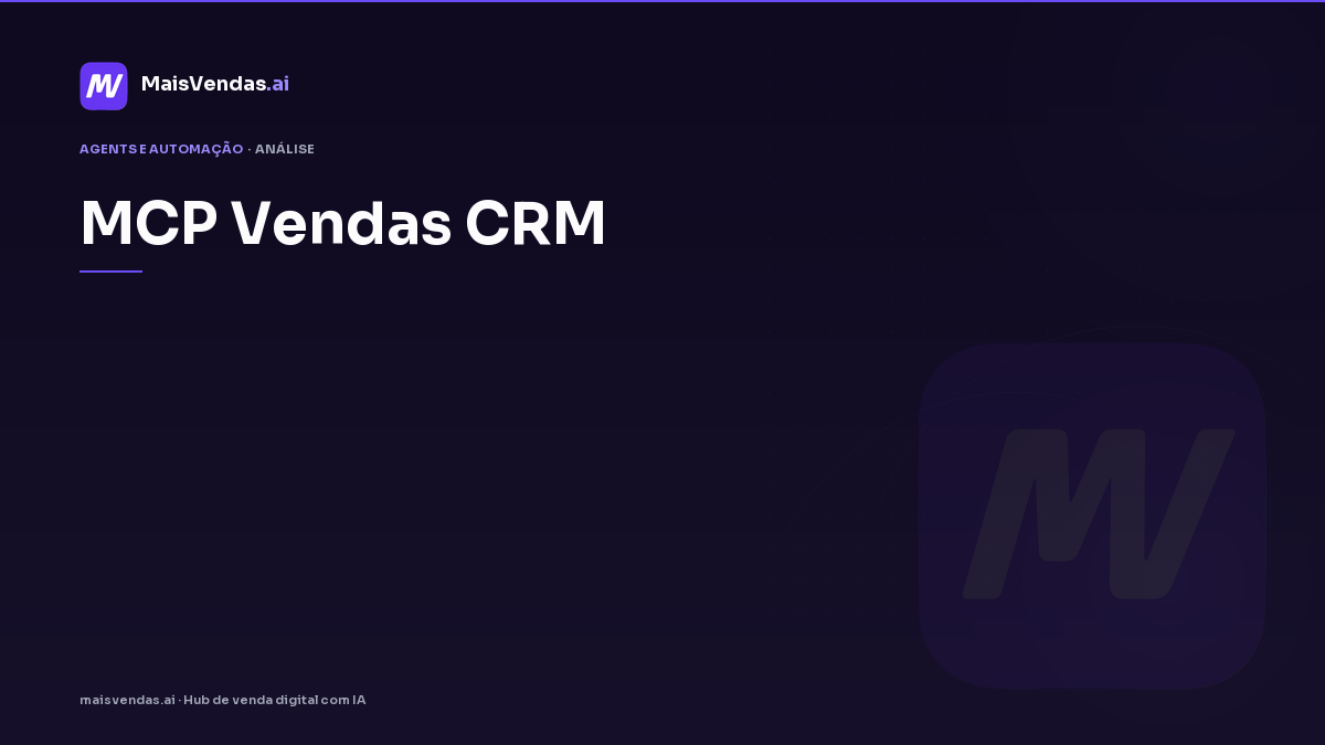 mcp vendas crm: mitos que travam times e o que a pesquisa sustenta