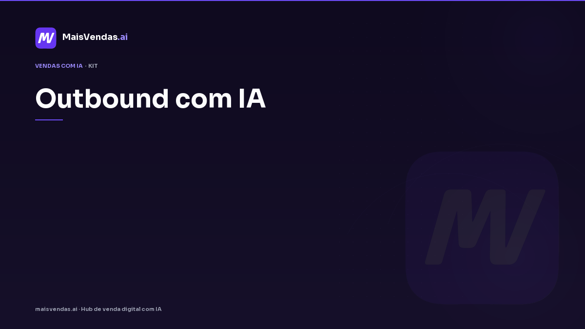 Kit utilitário: Outbound Com Ia — modelos, FAQ e passo a passo